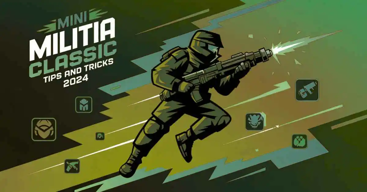 Mini Militia Classic Tips and Tricks 2024